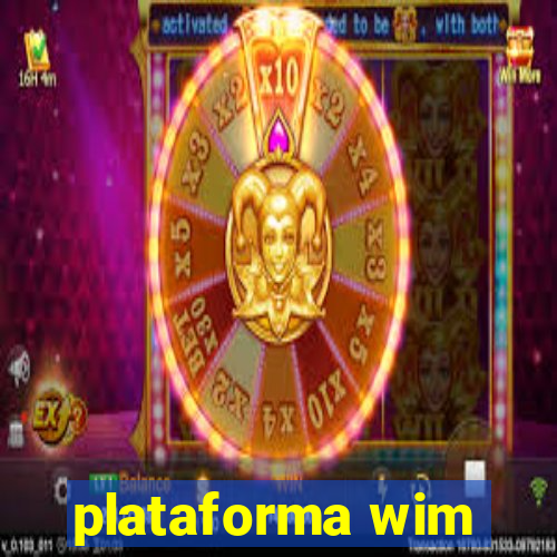 plataforma wim